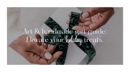 Art & Handmade Gifts to Elevate Your Holiday Gifting in 2024