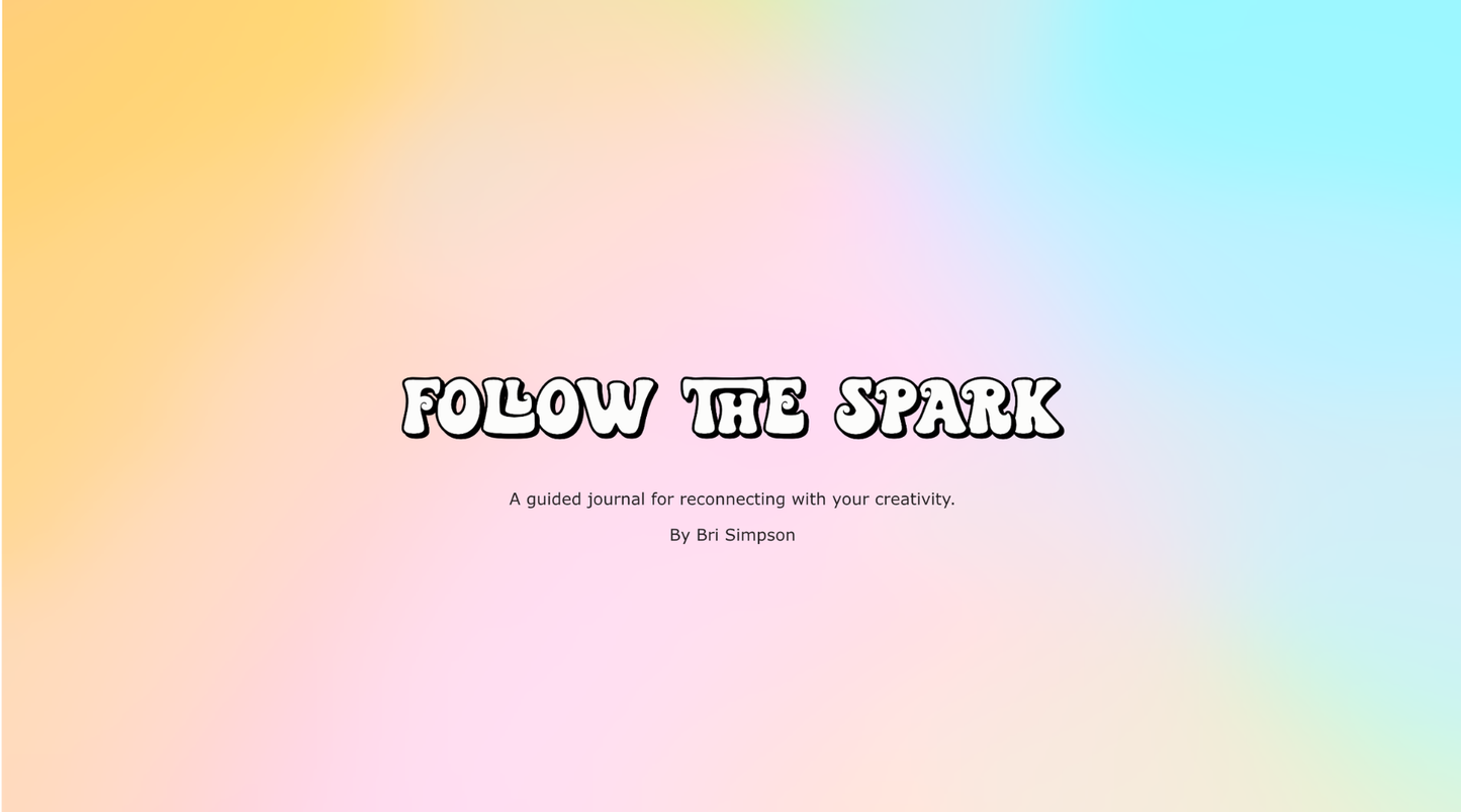 Follow the Spark: A Creative Prompt Journal